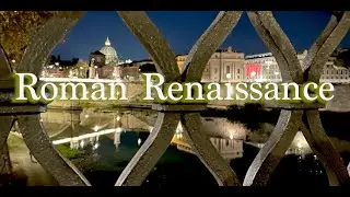 Tomorrow's Journey: Roman Renaissance