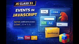 JS Class 31 | Events in JavaScript