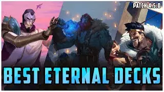 3 BEST Decks for Climbing Eternal Patch 4.5! LoR Meta Report