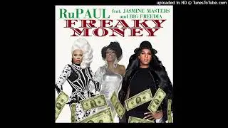 RuPaul feat. Jasmine Masters & Big Freedia - Freaky Money (Triple Feature Version by CHTRMX)