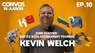 Kevin Welch | STEM Teacher & Battle Bots Tournament Founder