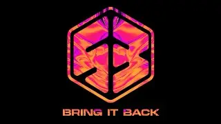 Sound Byte - Bring It Back