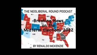 Breaking News Commentary on US Midterm Elections 2022 Ft. Ricardo McKenzie & Maurice Smith