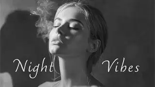 Smoky Deep House 2026 | Chill Mix & Deep Feelings &mdash; Night Vibes #25