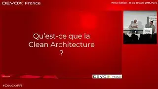 Pourquoi vous avez besoin d'une Clean Architecture (X. Balloy, J. Hamon)