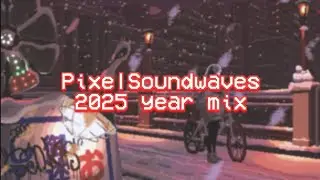 Pixel Yearmix - 2025 recap
