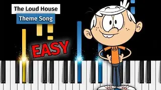 The Loud House - Theme Song - EASY Piano Tutorial