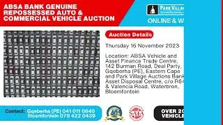 ABSA Bank Repossessed Auto Auction - 200+ Vehicles in PE & Bloemfontein