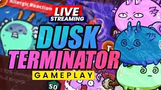 Termifinity Live Stream Dusk Minator  - Dusk Termi | Reptile | Plant Build (Axie Infinity)