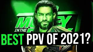 Money in the Bank 2021 - Best PPV of 2021?