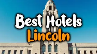 Best Hotels In Lincoln, Nebraska - For Families, Couples, Work Trips, Luxury & Budget