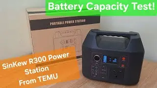 ✅ Sinkew R300 Power Station Real Capacity Test | Is Temu&rsquo;s 296Wh Rating Accurate?