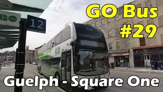 [4K] GO Transit Route 29 Bus Ride from Guelph Downtown to Square One  (Duration 1h 20min)