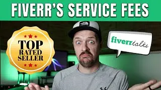 What's Up With Fiverr's Service Fees? With Fiverr Top-Rated Seller Joel Young