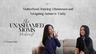 Motherhood, Running 3 Businesses and Navigating Autism w/ Cathy