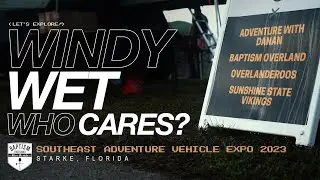 The Southeast Adventure Vehicle Expo: *Almost* Destroyed By Weather