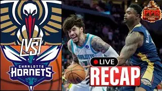 Pelicans Blow 22-Point Lead vs Hornets | PPR Final