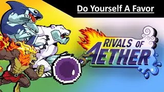 Do Yourself A Favor: Play Rivals of Aether