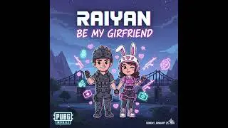 Be my girlfriend in PUBG Mobile 