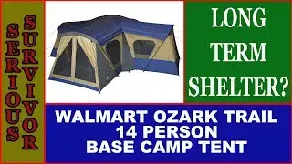 Ozark Trail - Walmart - 14 Person Base Camp Tent Set up & review. Long Term? Bug Out?