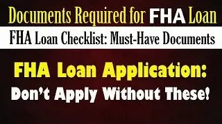 FHA loan Required documents FHA Loan Checklist&mdash;Everything You Need to Apply #fhaloan #loanapproval