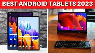 7 Best Android Tablets in 2023