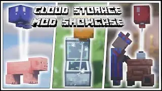 Cloud Storage Mod Full Showcase (Forge)!!