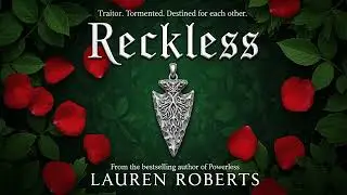 Reckless [The Powerless Trilogy #2] - Lauren Roberts - Fantasy Romance Audiobook Full