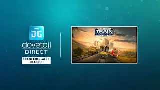 Dovetail Direct: Spring 2024 - Train Simulator Classic