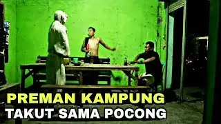 NGAKAK PREMAN KAMPUNG KENA PRANK POCONG AUTO KOCAR KACIR