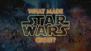 What Made Star Wars Great episode 23 - Robert - Roberts Infinite Realms