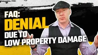 Denied Due to Low Property Damage? Here's What You Need to Know