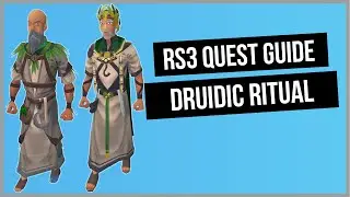 RS3: Druidic Ritual Quest Guide - RuneScape 3
