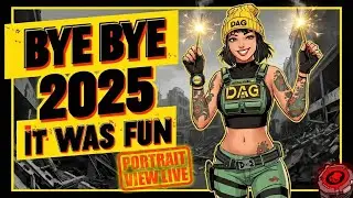 Bye- Bye 2025 It Was Fun 🎆🎇 ~ DAG 🔴LIVE Division 2​ Portrait