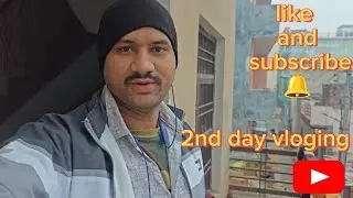 2nd day #vlog 🔔