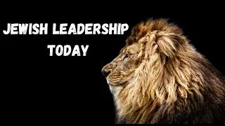 JEWISH LEADERSHIP TODAY