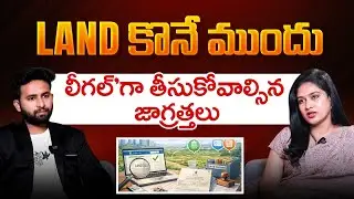 First Time Property Buyer Guide | Property Purchase Guide | Land Registration Hyderabad | Malathi