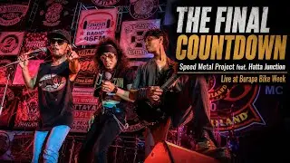 Speed Metal Project feat. Hatta Junction - The Final Countdown (Live at Burapa Bike Week 2020)