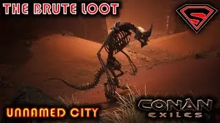 CONAN EXILES UNNAMED CITY - THE BRUTE BOSS LOOT (SKELETAL SERPENTMAN)