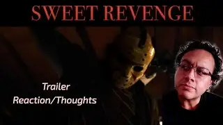 Sweet Revenge Trailer Reaction 