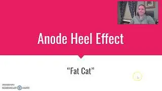 Anode Heel Effect Part 2 Anatomy Advantage
