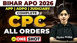CPC All ORDERS in One Shot 🔥| Major Law | Complete Civil Procedure Code 1908 | Bihar APO & Judiciary
