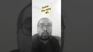 Guess the Song #3