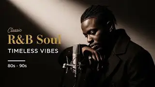 【R&B Soul】Chill R&B Soul Mix &ndash; Soft, Calm & Relaxing Night Music