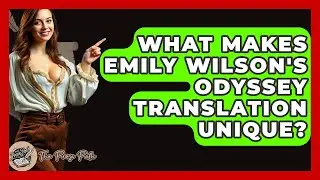 What Makes Emily Wilson's Odyssey Translation Unique? - The Prose Path