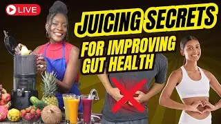 (LIVE) Juicing Secrets For Improving Gut Health