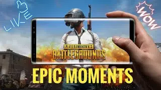 PUBG MOBILE &ndash; EPIC MOMENTS