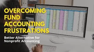 Fund Accounting Frustrations: Simplify Nonprofit Accounting #nonprofit #quickbooks #fundaccounting