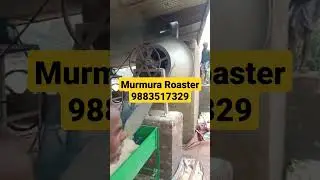 murmura Roaster!! muri machine! chana roaster machine