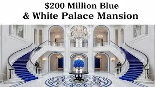 Inside the $200 Million Blue & White Palace | Ultimate Ultra-Luxury Mansion Tour 2026